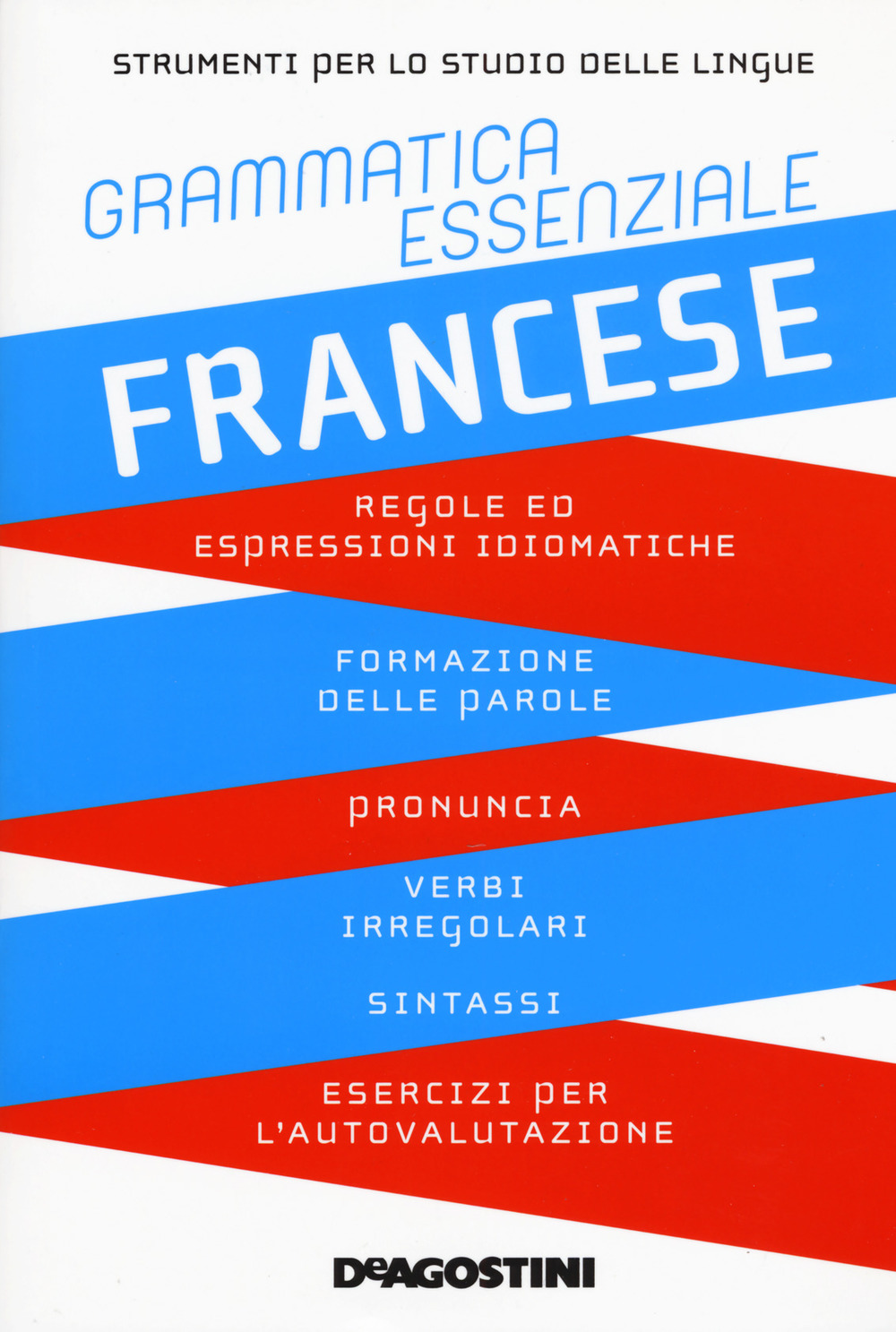 Grammatica essenziale. Francese