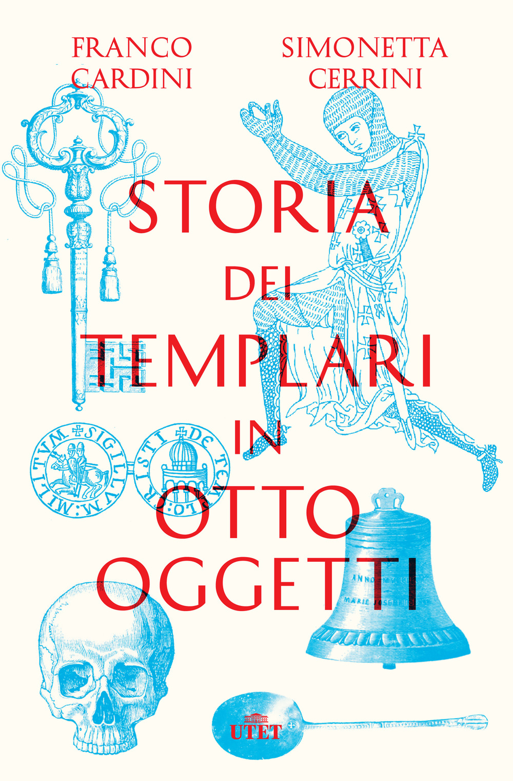 Storia dei templari in otto oggetti. Con ebook