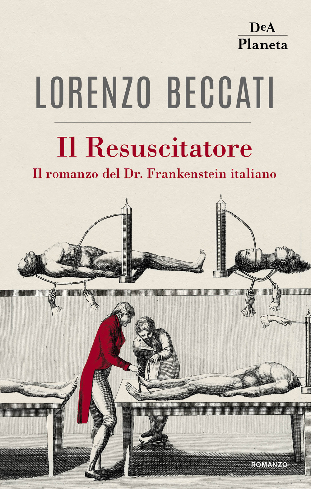 RESUSCITATORE. IL ROMANZO DEL DR. FRANKENSTEIN ITALIANO (IL) - Beccati Lorenzo - 9788851171216