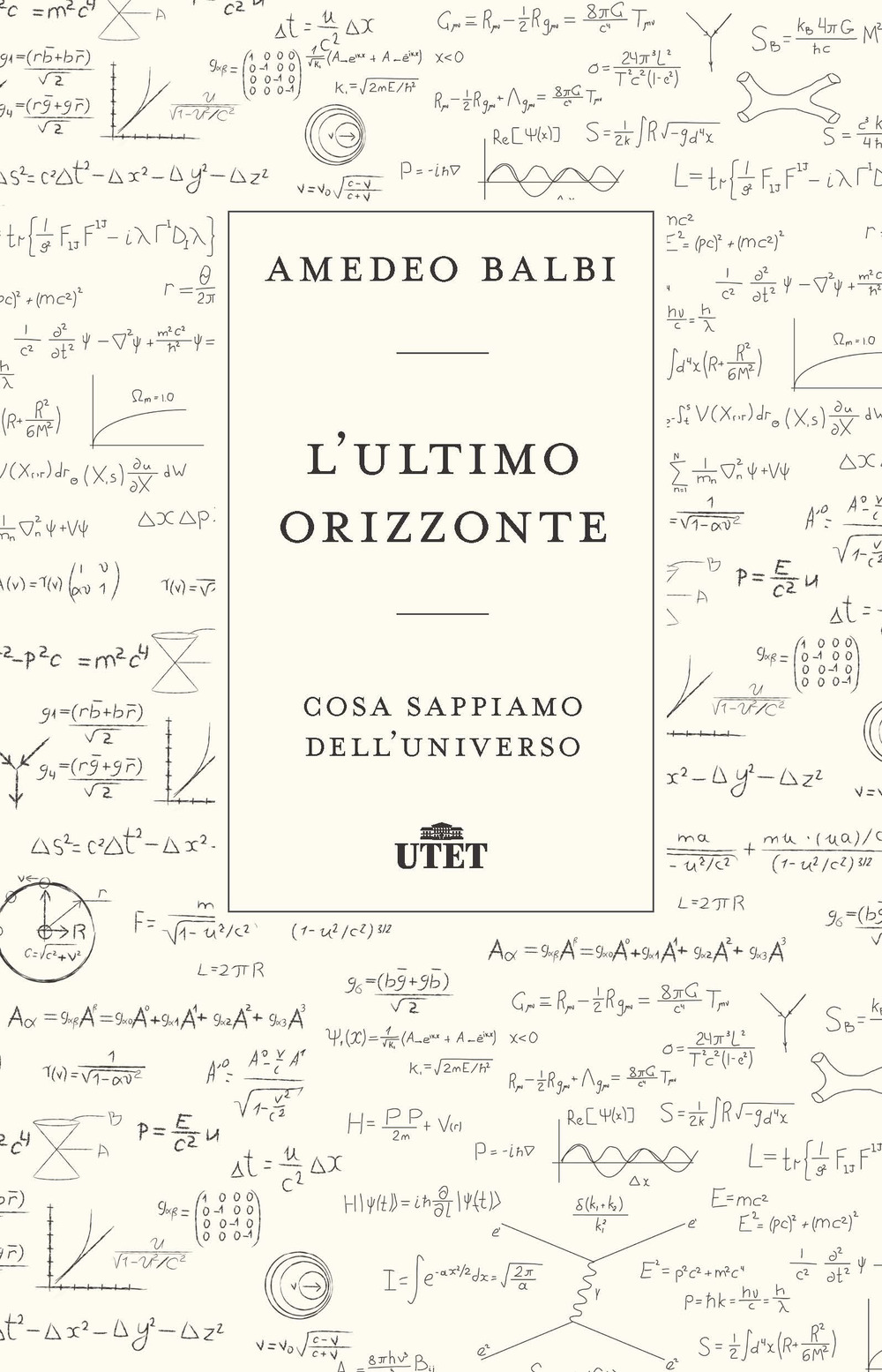 L'ultimo orizzonte. Cosa sappiamo dell'universo