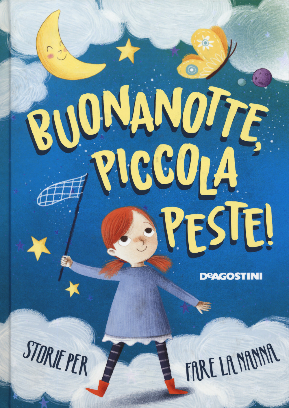 Buonanotte, piccola peste! Storie per fare la nanna