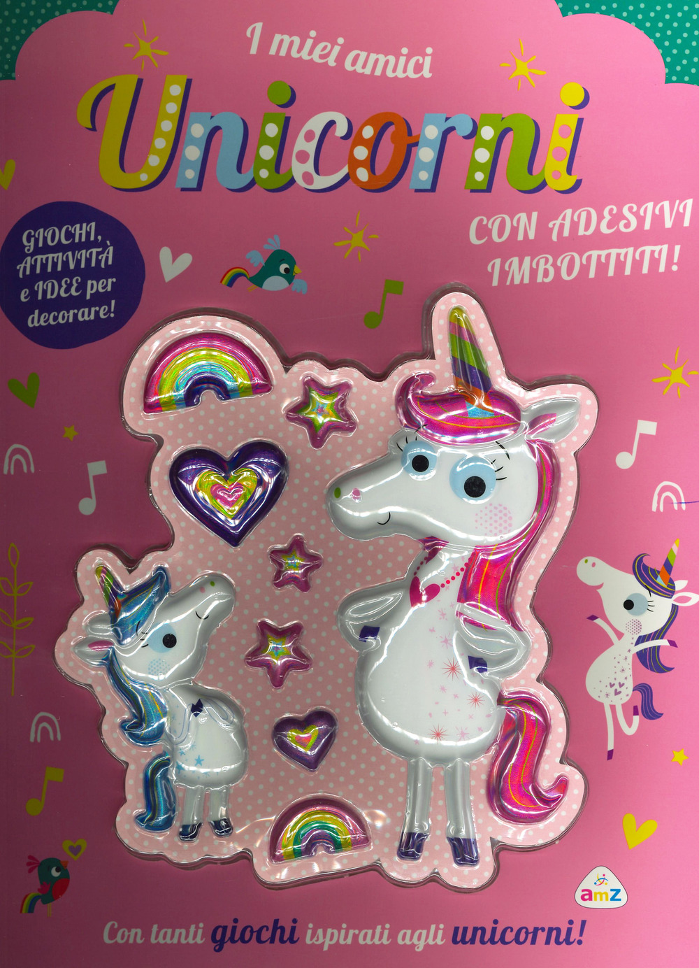 I miei amici unicorni. Ediz. a colori