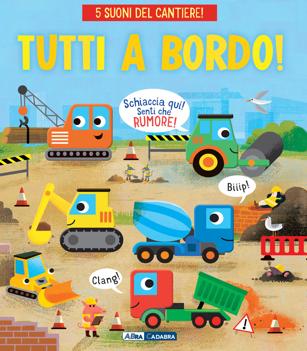 Tutti a bordo! Ediz. a colori