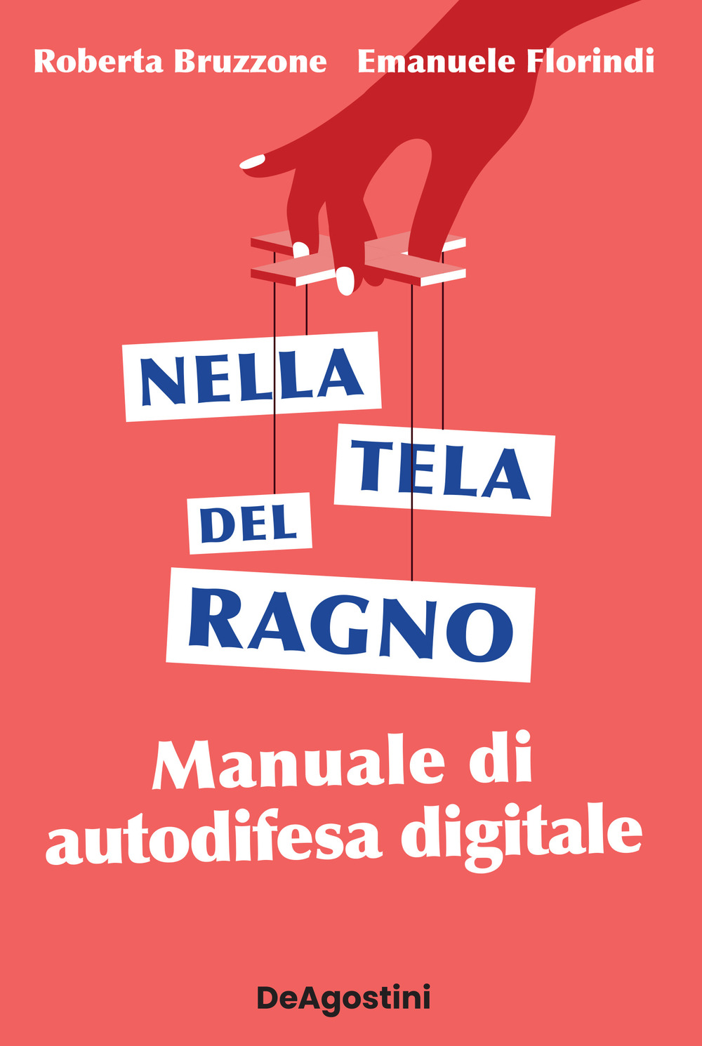 Nella tela del ragno. Manuale di autodifesa digitale