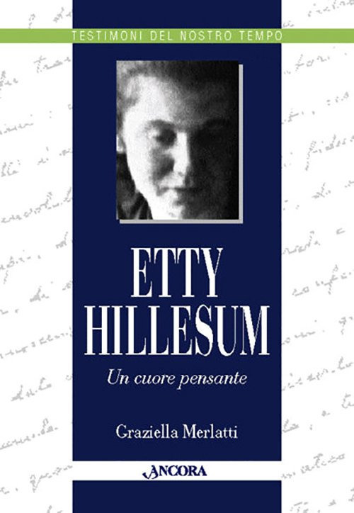 Etty Hillesum. Un cuore pensante