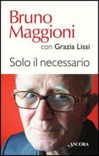 Solo il necessario