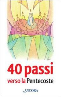 40 passi verso la Pentecoste