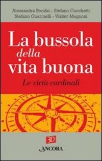 La bussola della vita buona