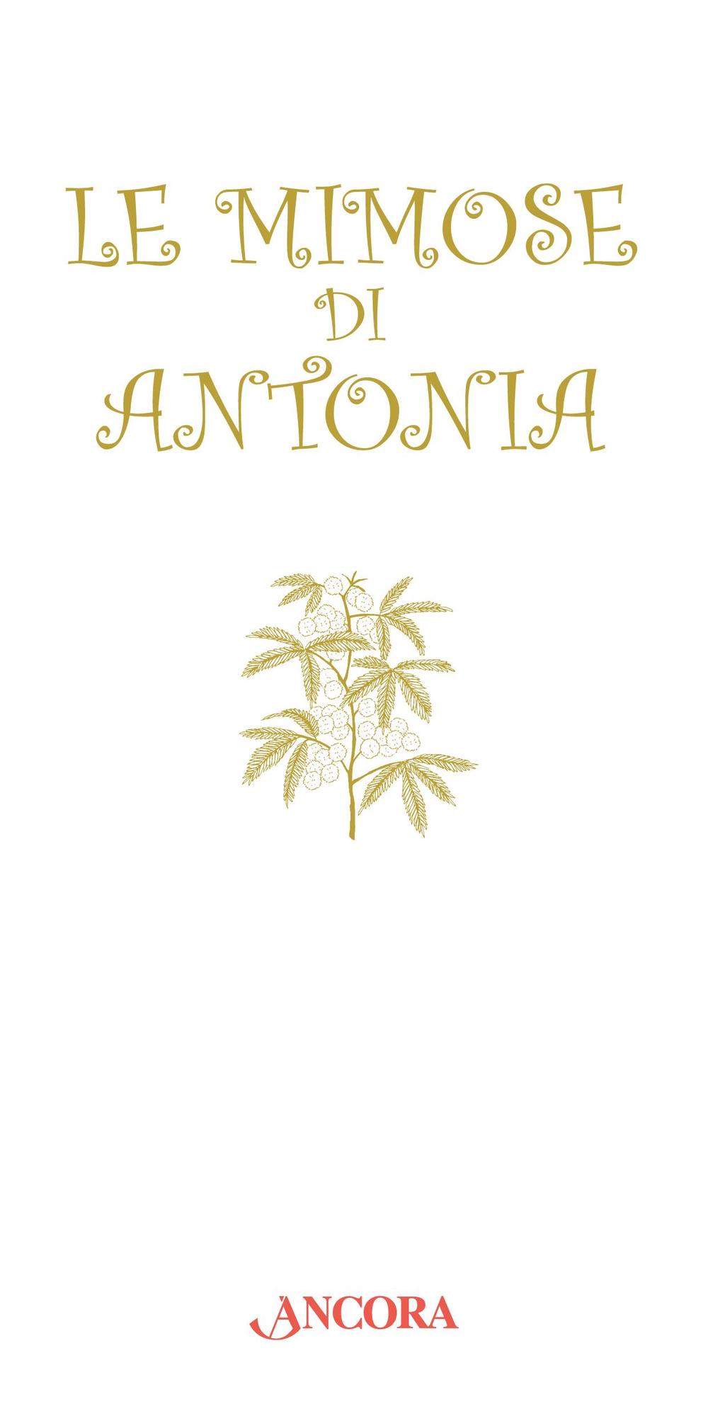 Le mimose di Antonia