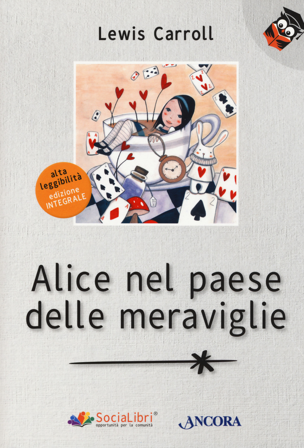 Alice nel paese delle meraviglie. Ediz. ad alta leggibilità