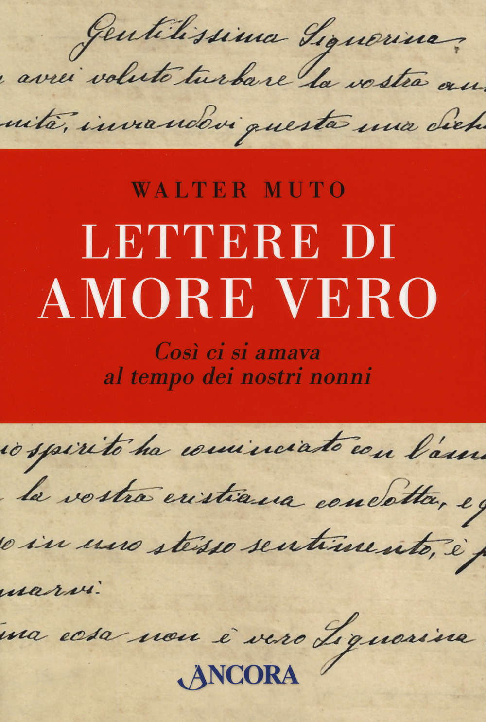 Lettere di amore vero cosi ci si amava al tempo dei nostri nonni