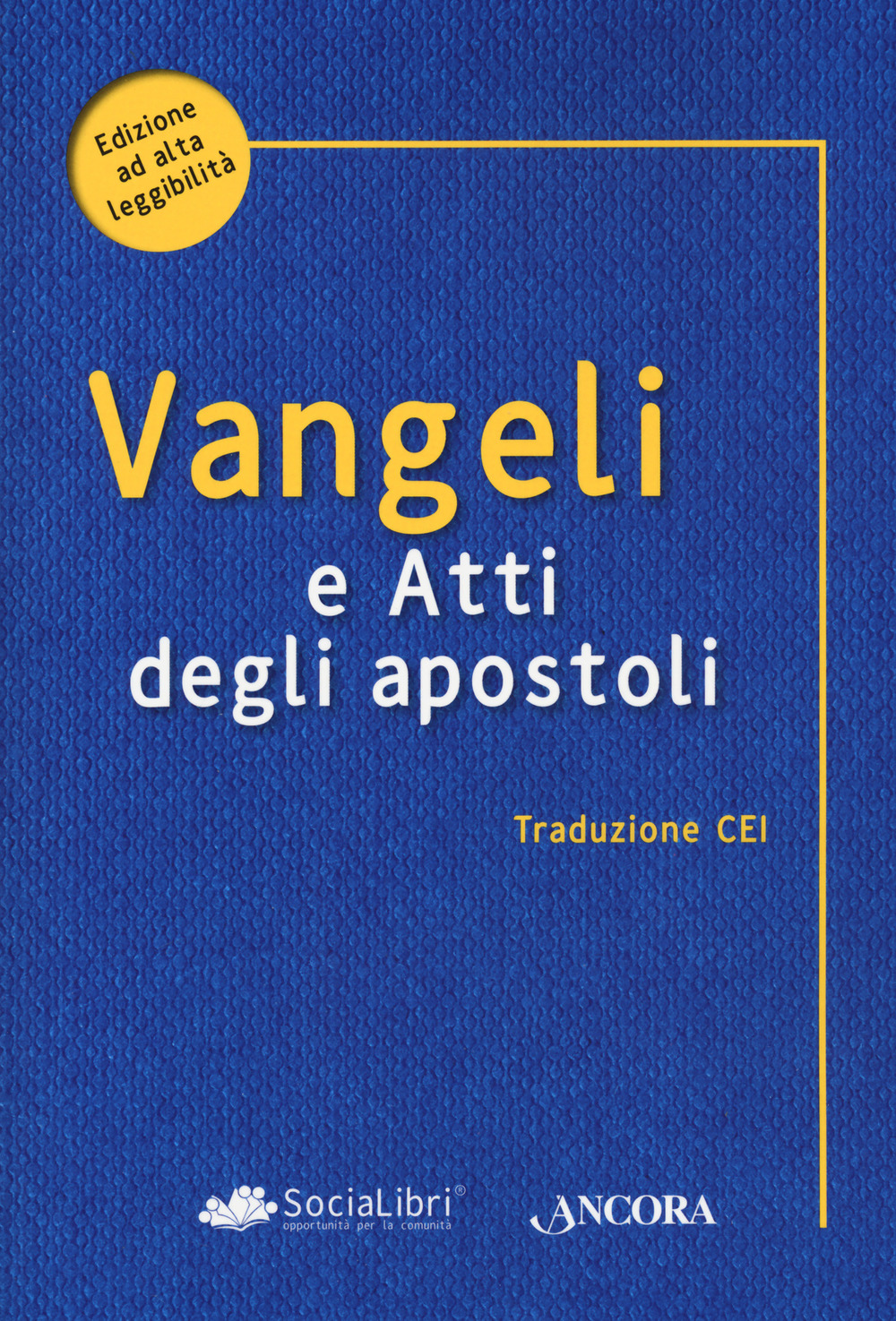 Vangelo e Atti degli Apostoli