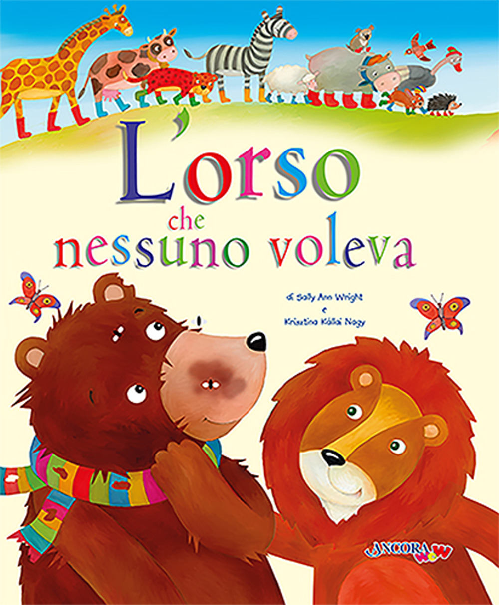 L'orso che nessuno voleva. Ediz. a colori. Con blocchetto di inviti per le feste di compleanno