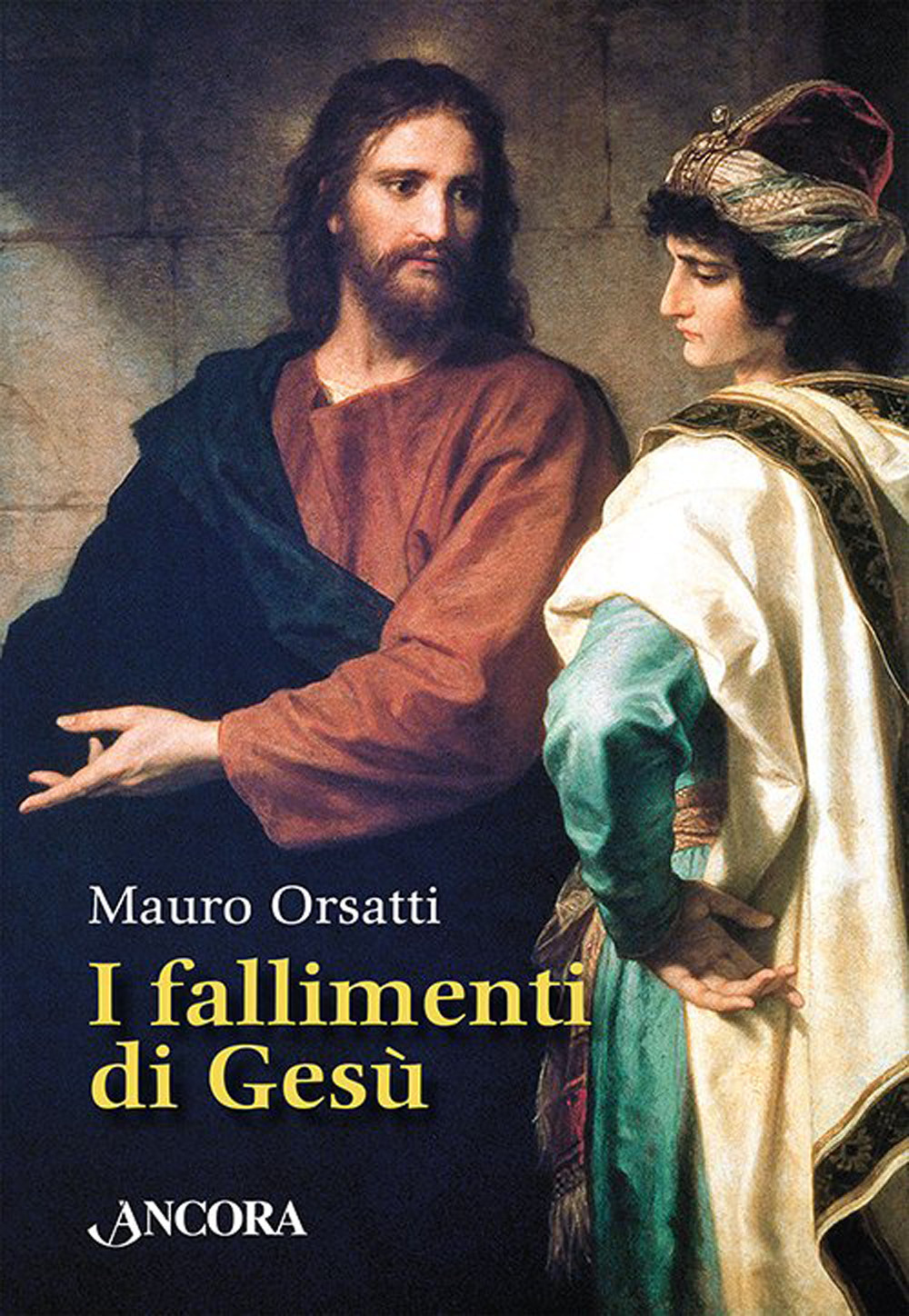 I fallimenti di Gesù