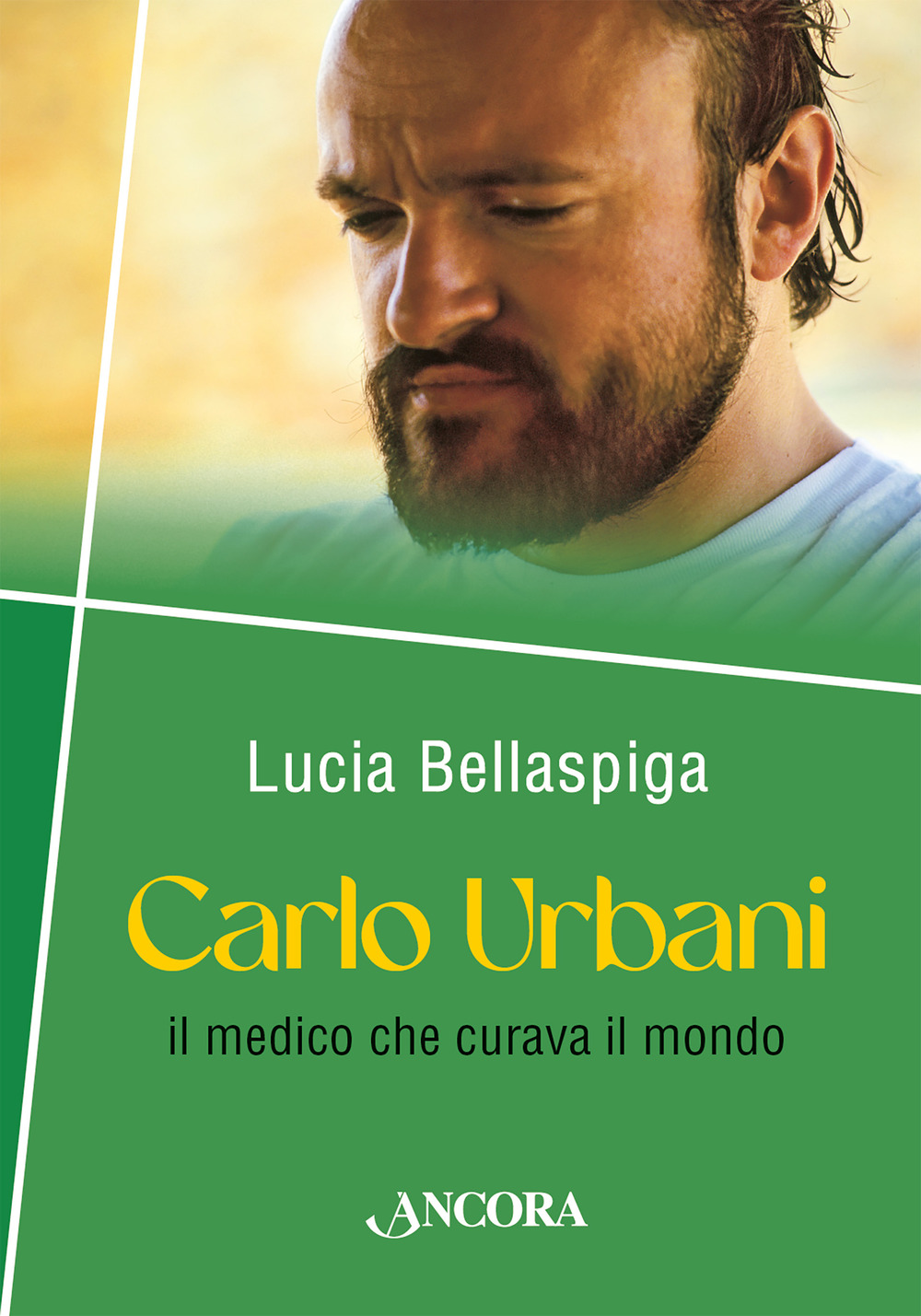 Carlo Urbani. Il medico che curava il mondo