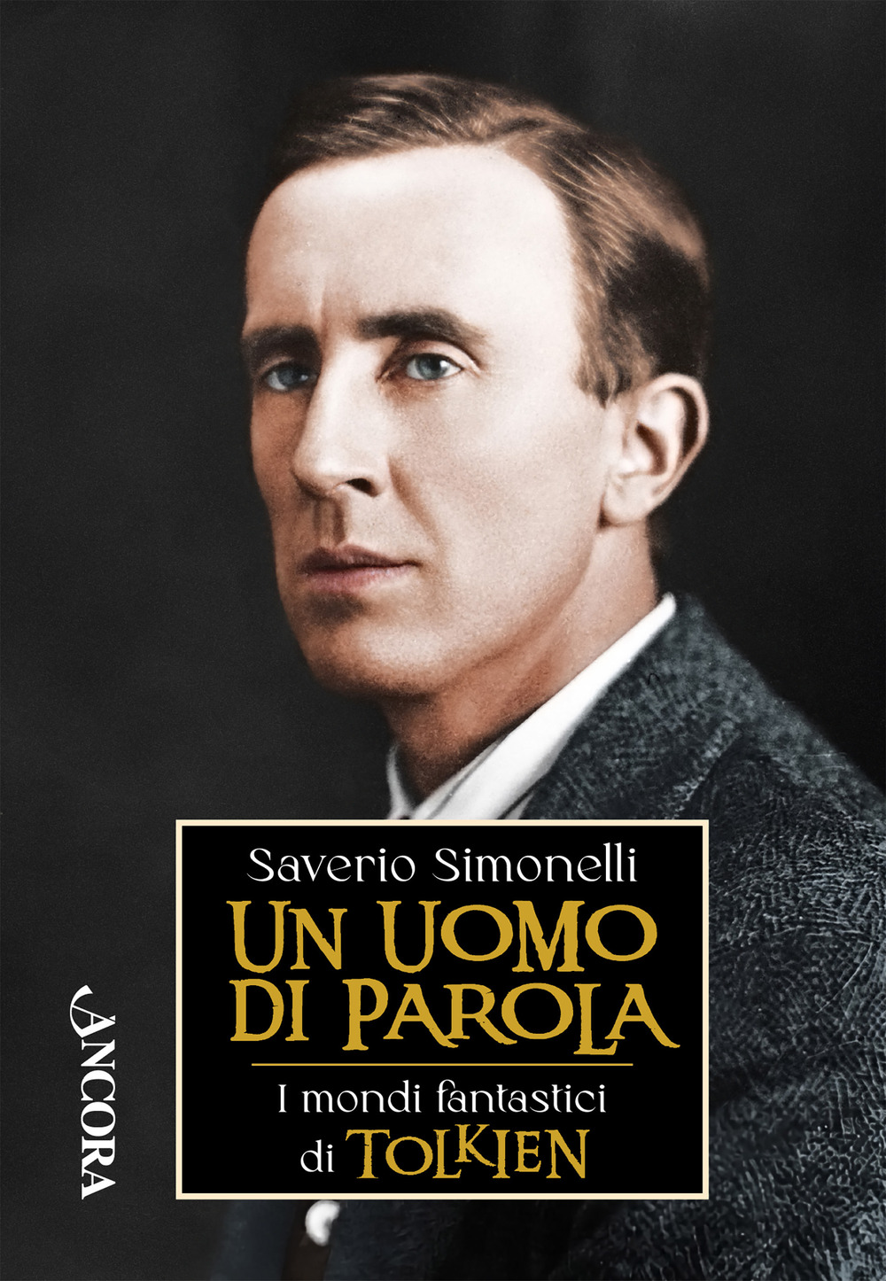 Un uomo di parola. I mondi fantastici di Tolkien