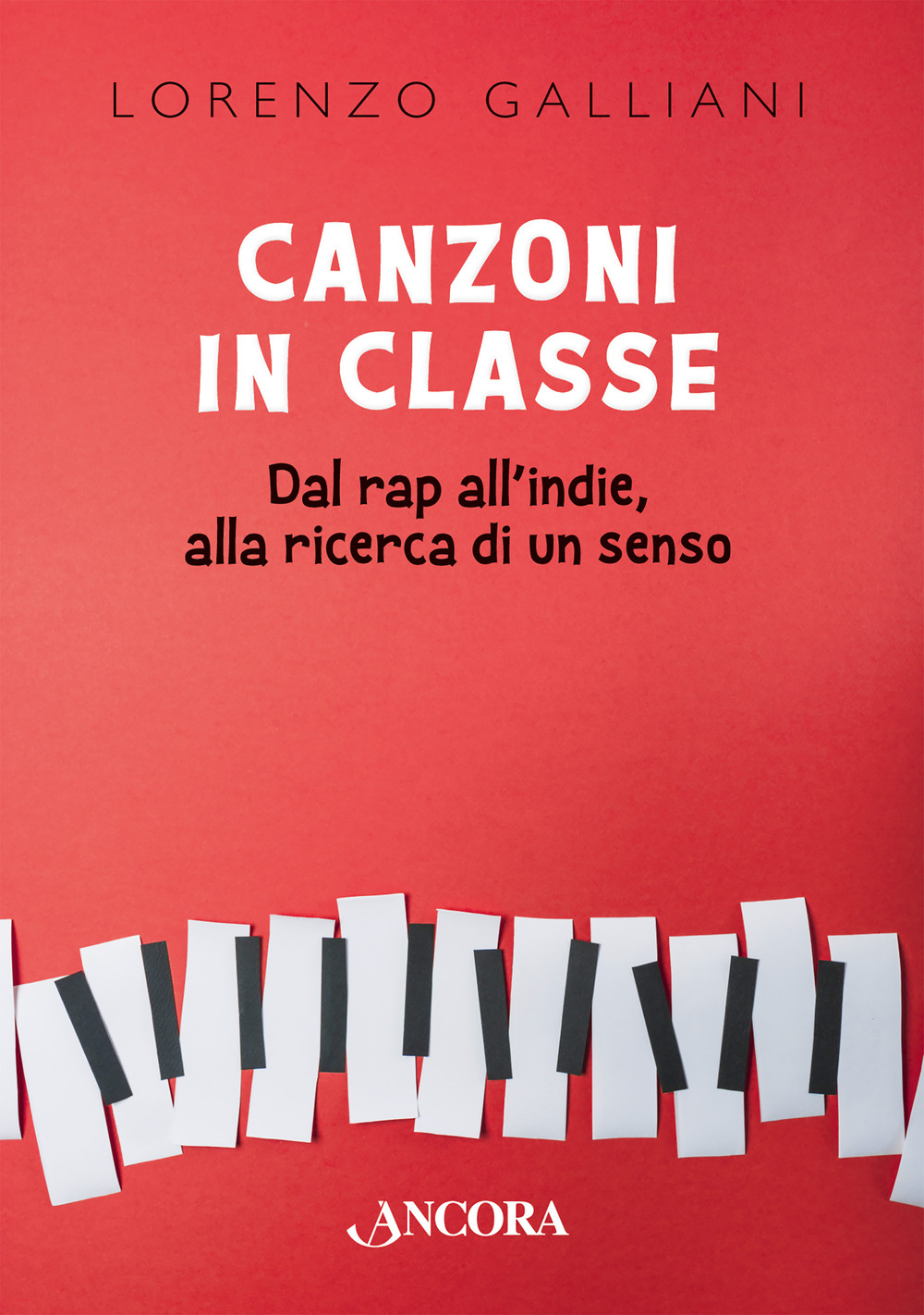 Canzoni in classe. Dal rap all'indie, alla ricerca di un senso