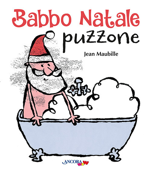 Babbo Natale puzzone. Ediz. a colori