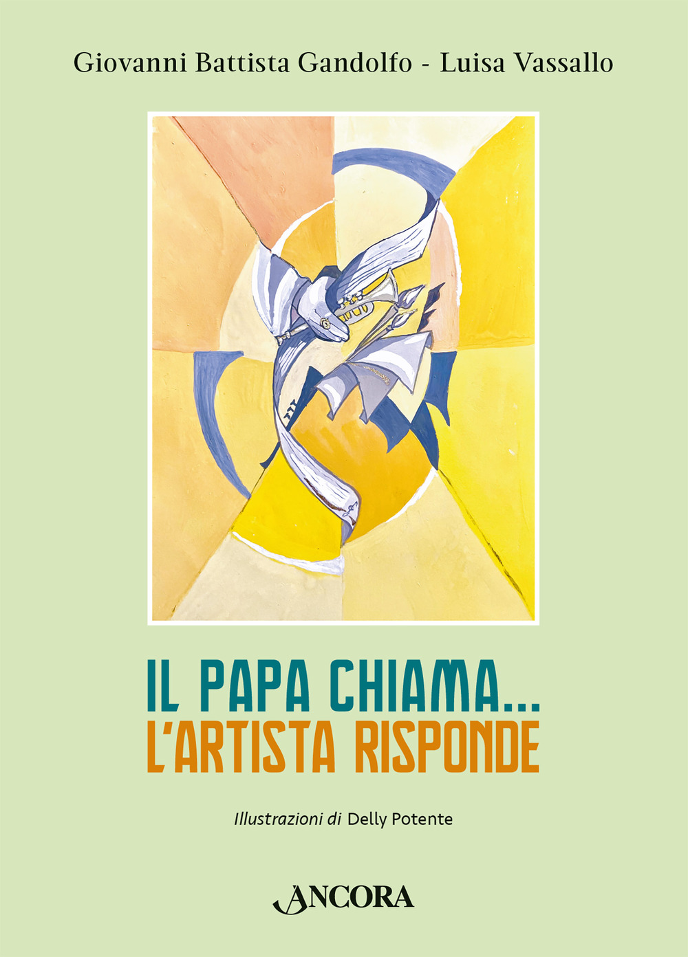 Il papa chiama... L'artista risponde. Ediz. illustrata