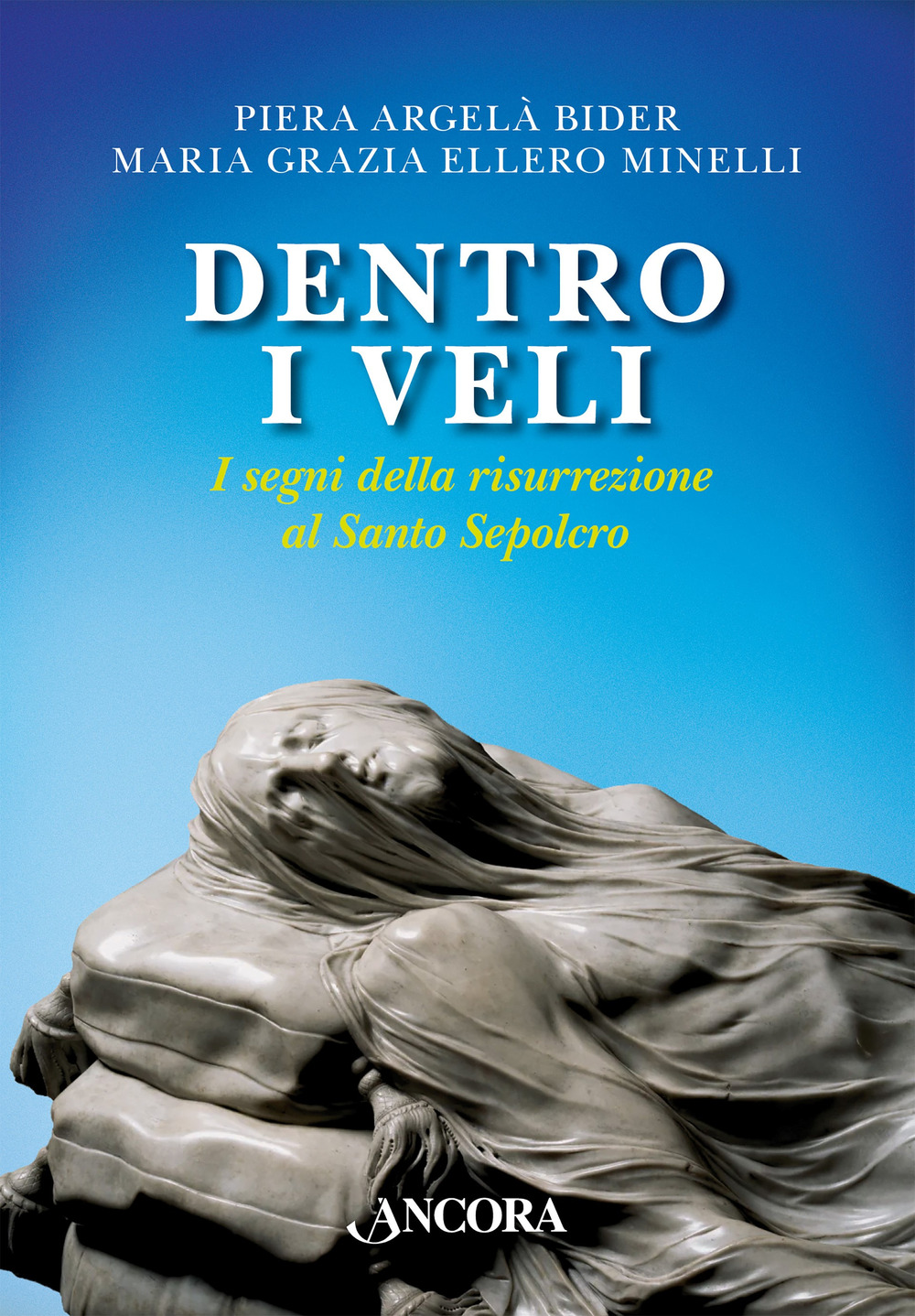 Dentro i veli. I segni della risurrezione al Santo Sepolcro