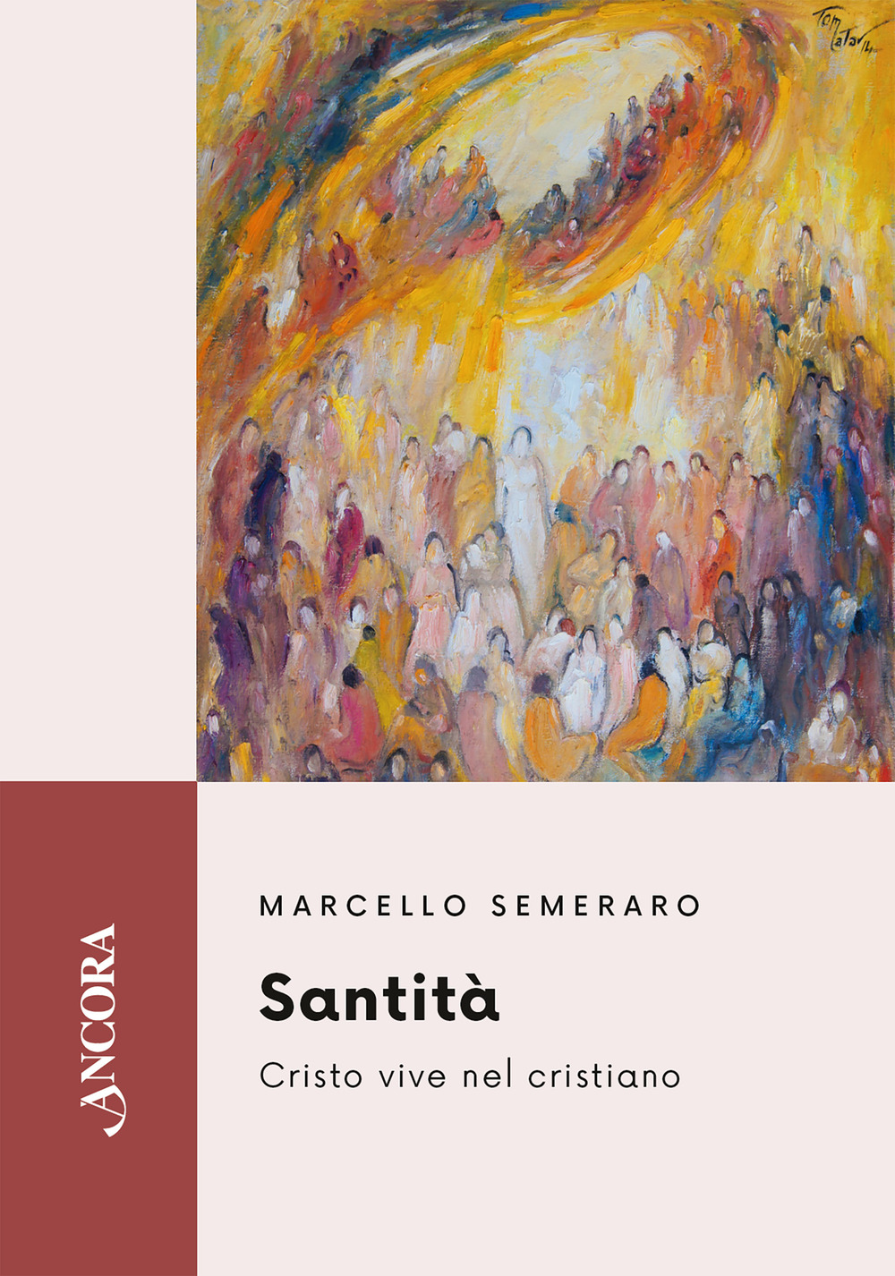 Santità. Cristo vive nel cristiano
