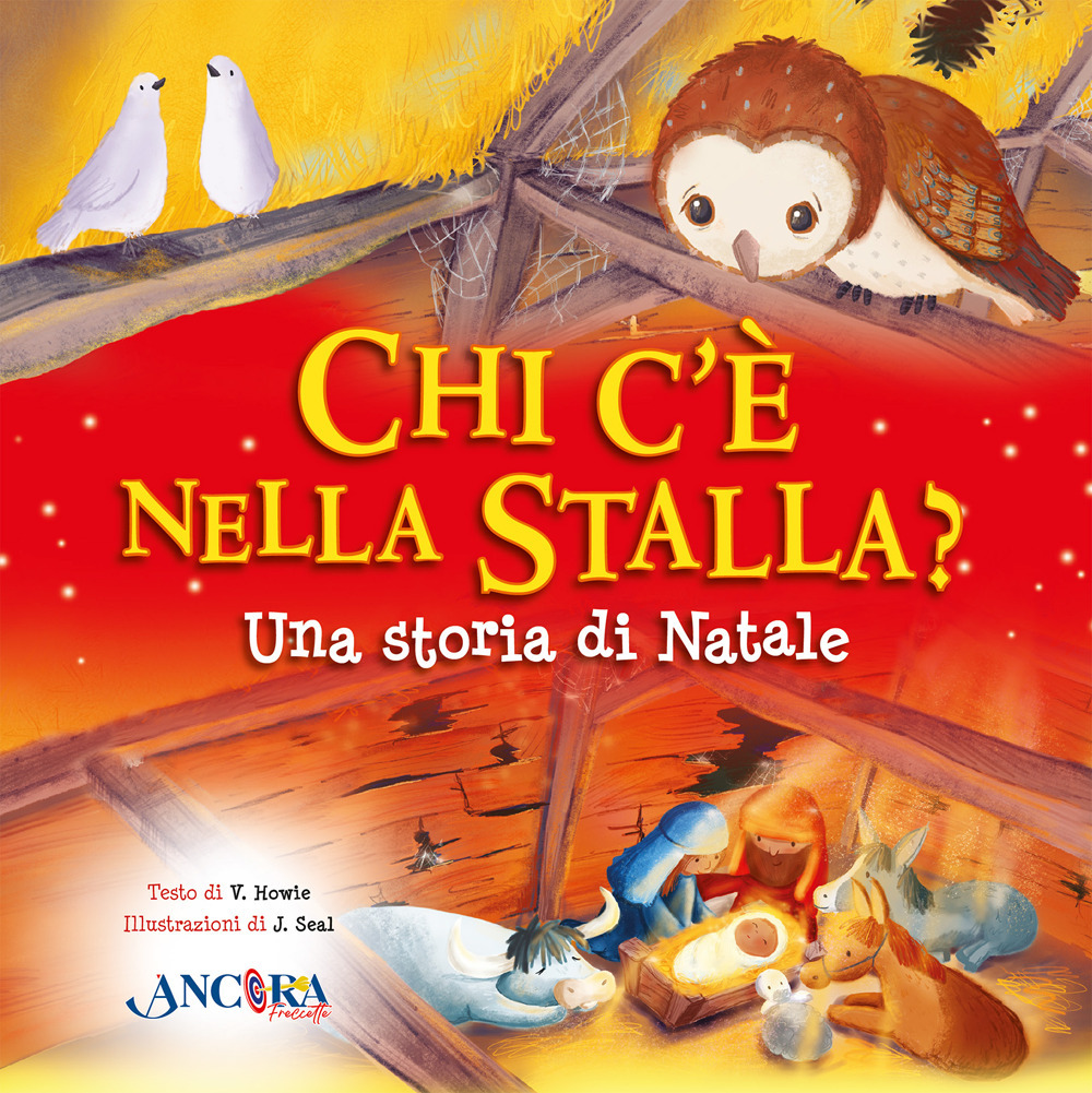 Chi c'è nella stalla? Una storia di Natale. Ediz. a colori