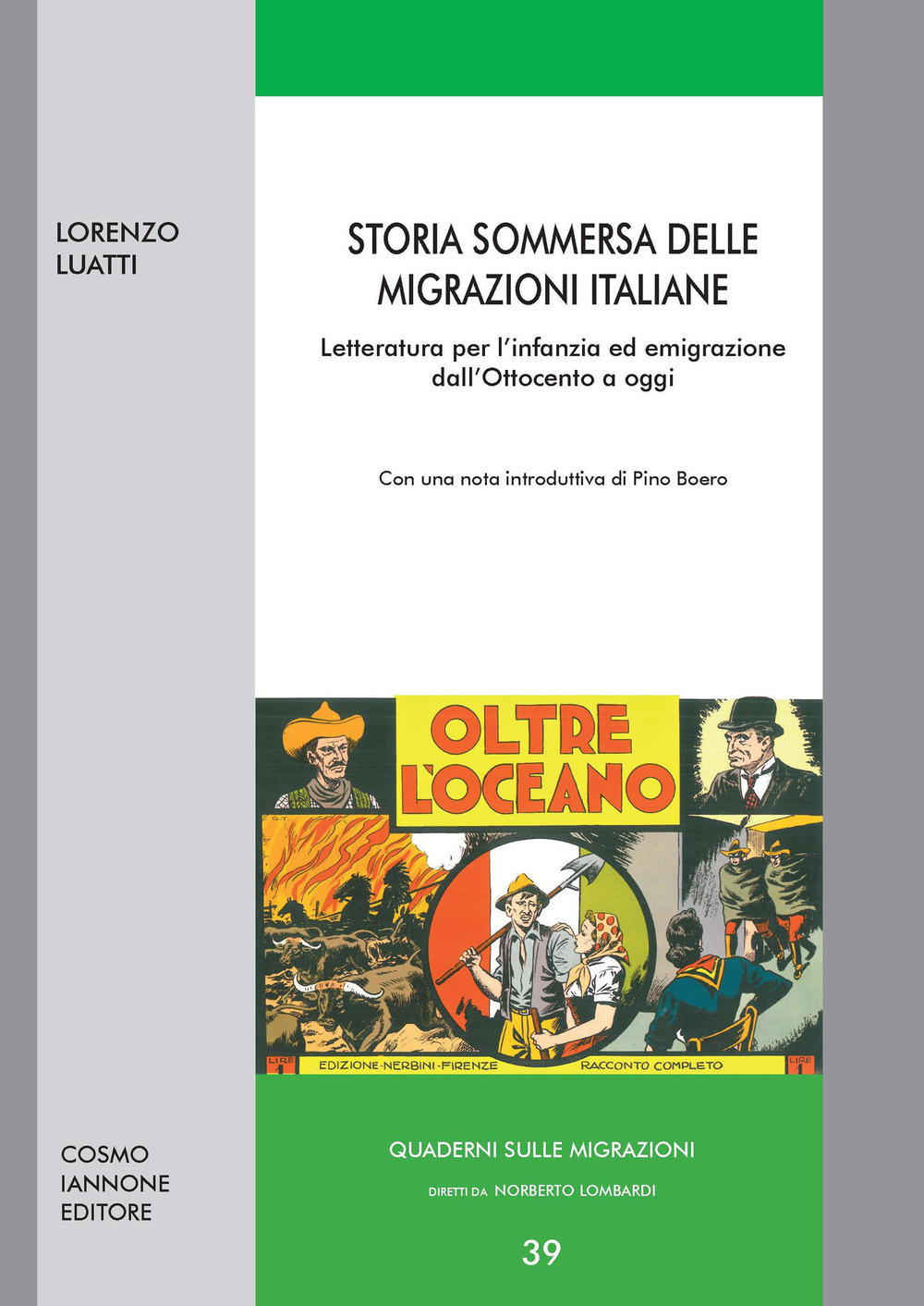 Storia sommersa delle migrazioni italiane. Letteratura per l'infanzia ed emigrazione dall'Ottocento ad oggi