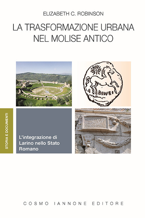 La trasformazione urbana nel Molise antico. L'integrazione di Larino nello Stato Romano