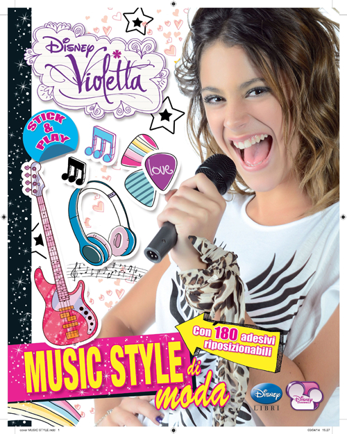 MUSIC STYLE DI MODA. STICK & PLAY. VIOLETTA. CON ADESIVI. EDIZ. ILLUSTRATA - 9788852218507