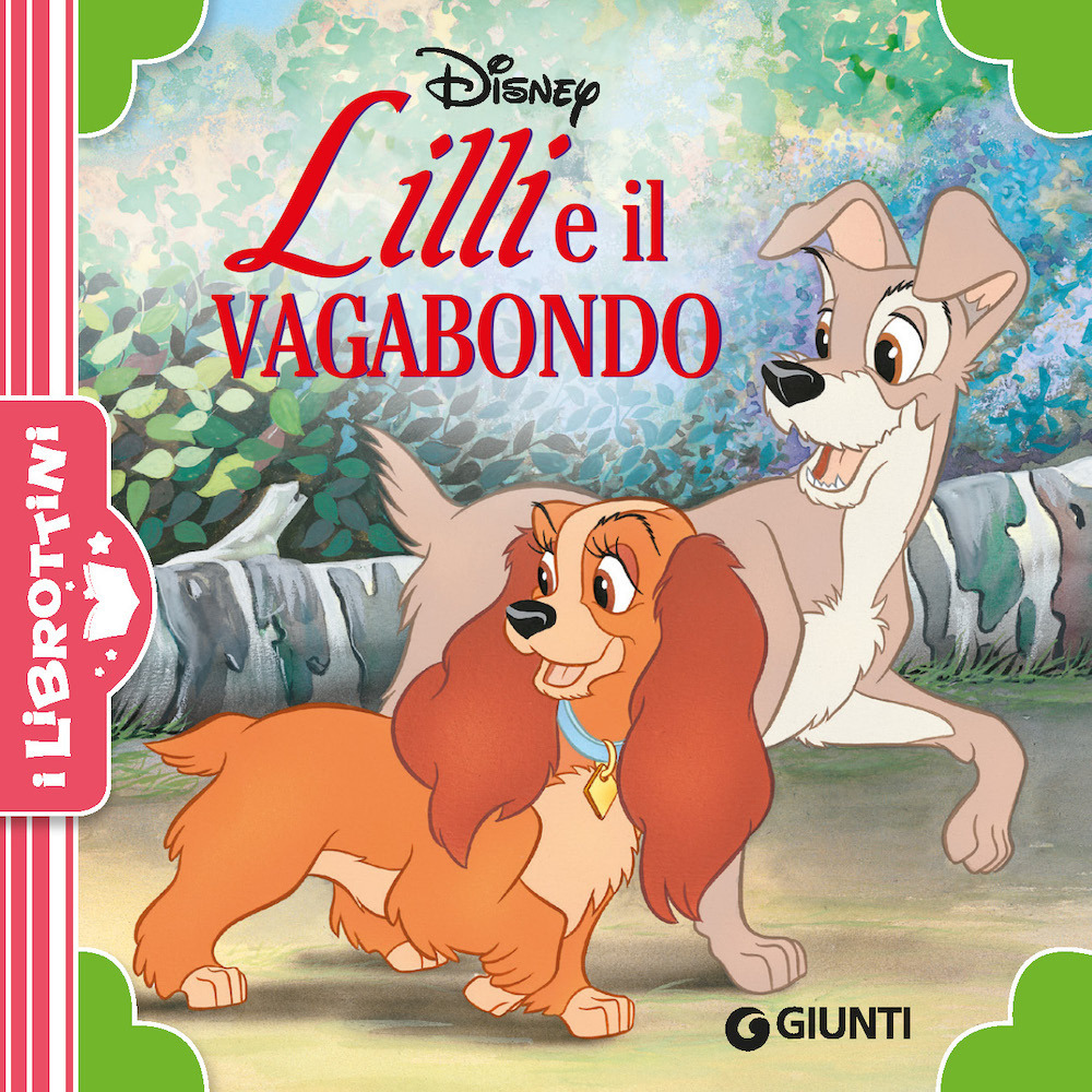 Lilli e il vagabondo. Ediz. a colori