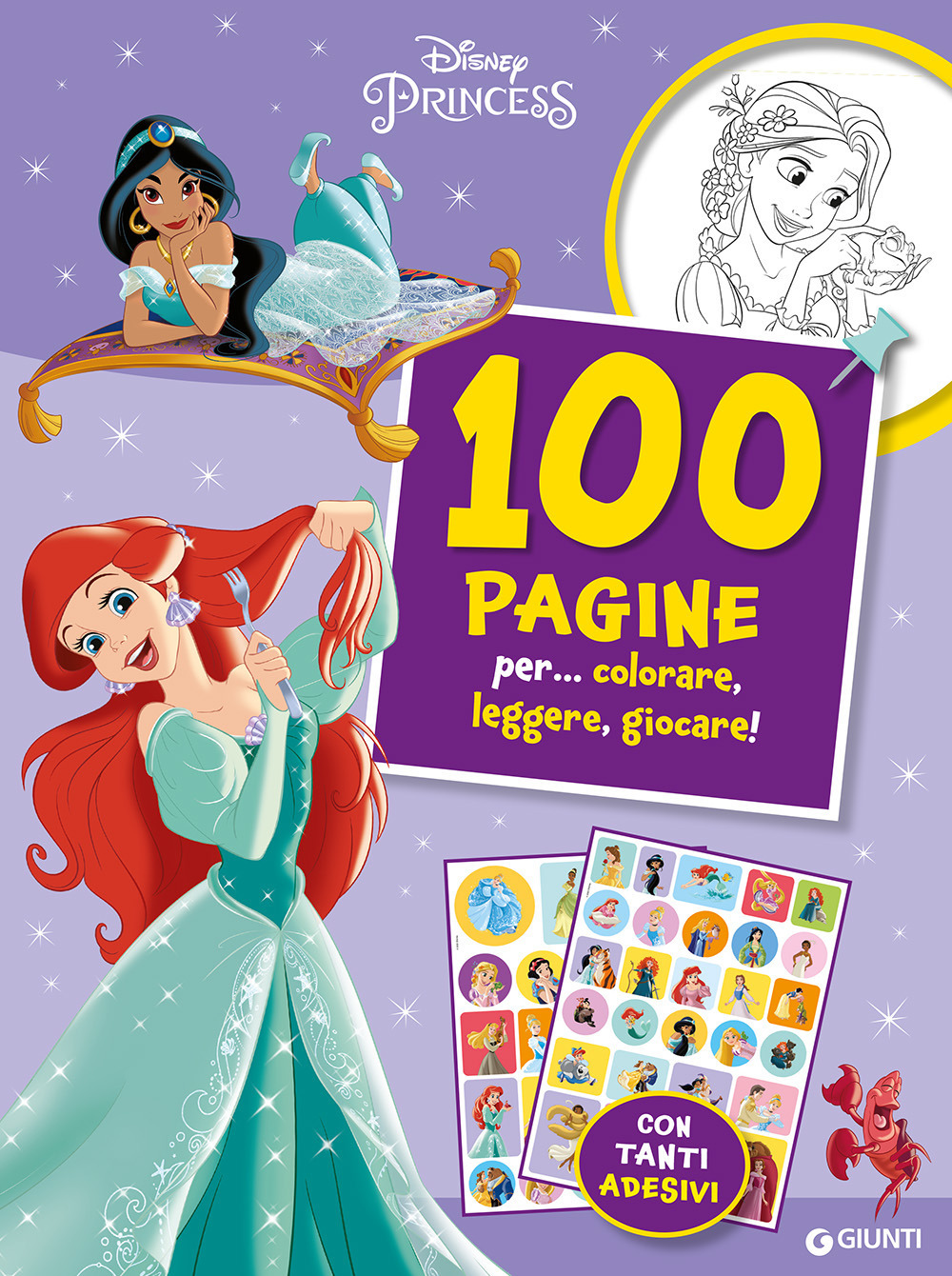 Disney Princess. 100 pagine per... colorare, leggere, giocare! Sticker special color. Ediz. a colori