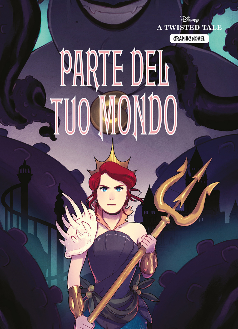 Parte del tuo mondo. A twisted tale graphic novel