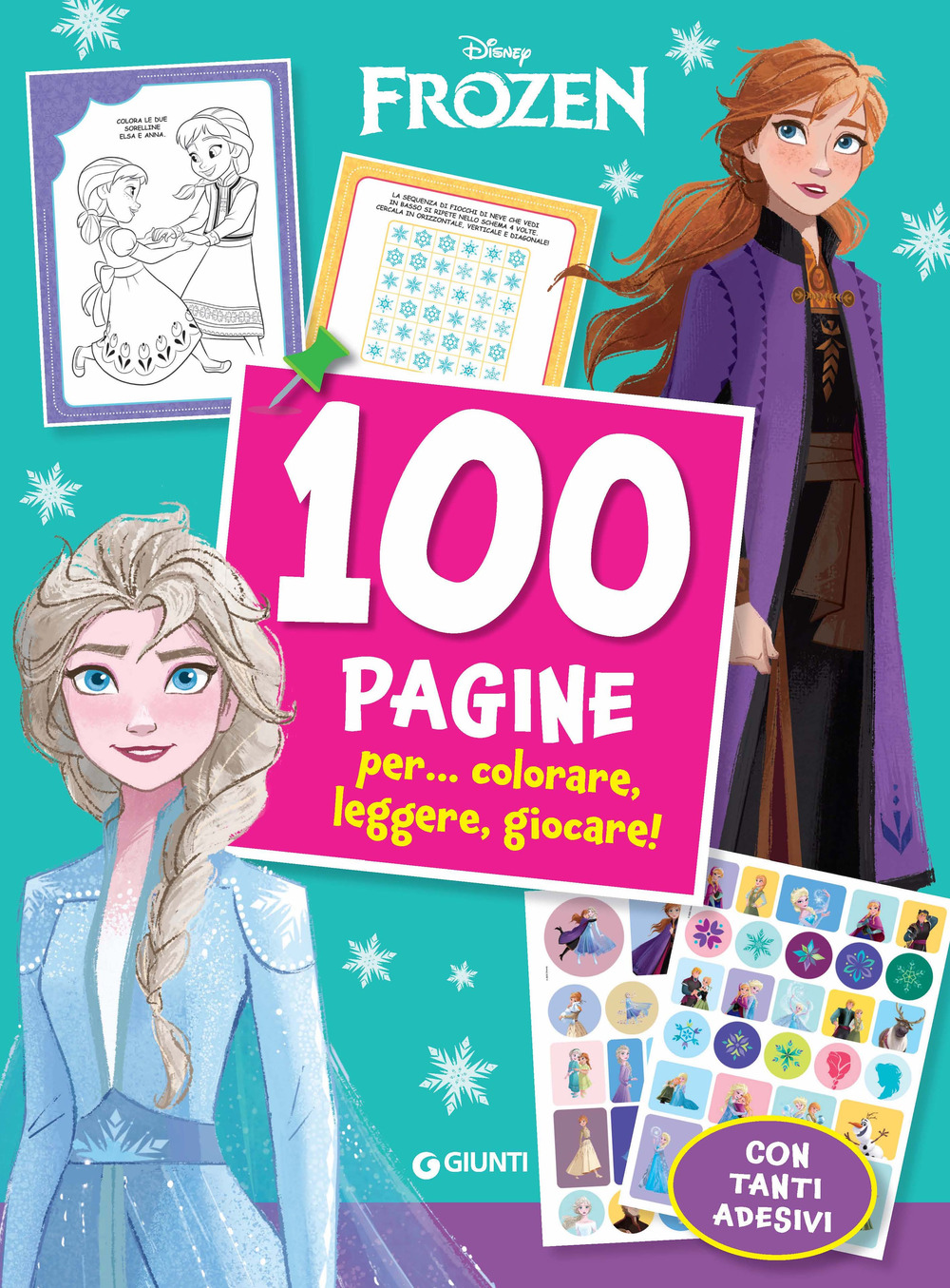 100 Pagine per... colorare, leggere, giocare!. Frozen. Ediz. a colori