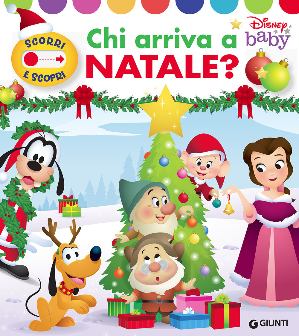 Chi arriva a Natale? Scorri e scopri. Ediz. a colori