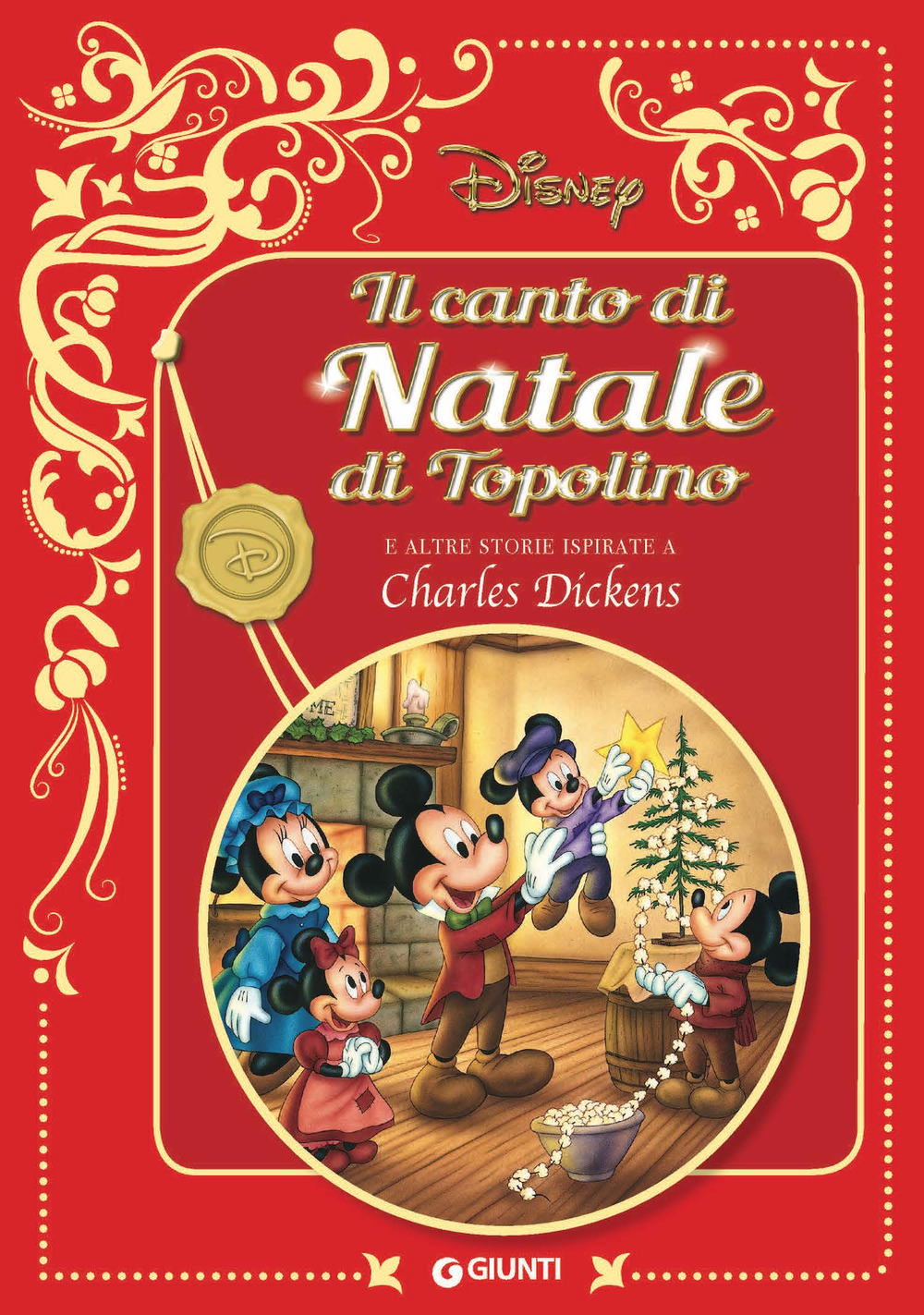 Il canto di natale di Topolino. E altre storie ispirate a Charles Dickens. Disney