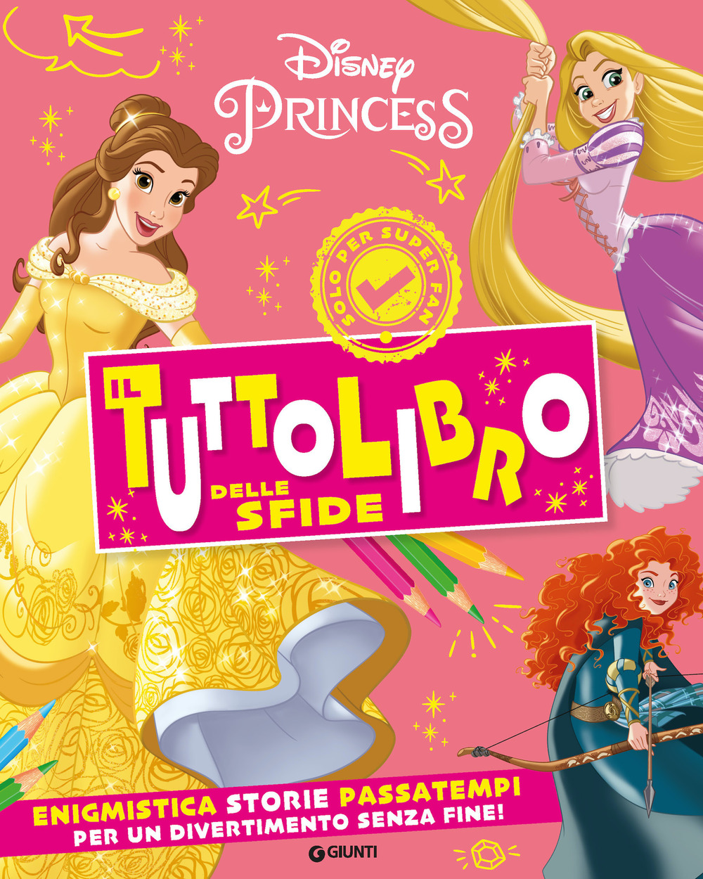 Principesse Disney. Il tuttolibro delle sfide. Enigmistica, storie, passatempi per un divertimento senza fine! Ediz. a colori