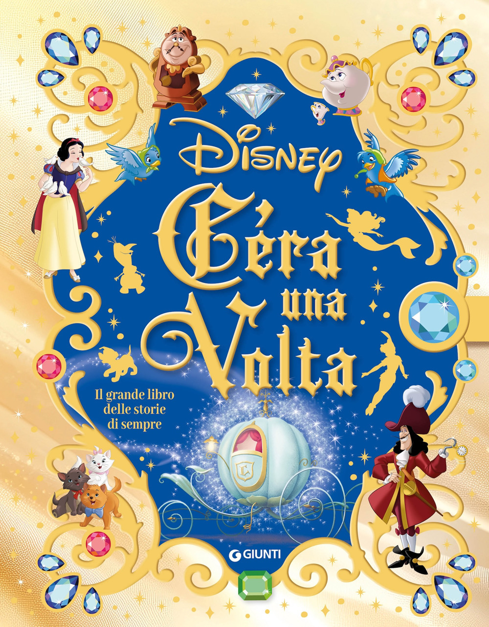 C'era una volta. Il grande libro delle storie di sempre. Disney. Ediz. a colori