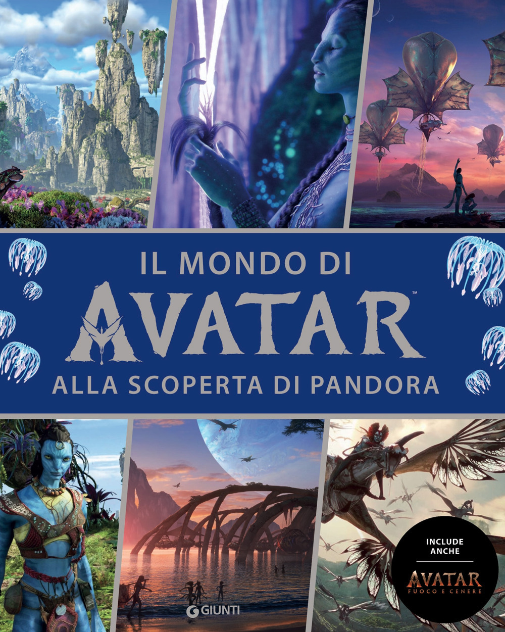 Il mondo di Avatar. Alla scoperta di Pandora. Include anche Avatar. Fuoco e cenere