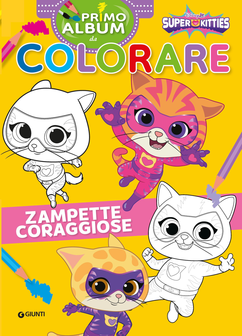 Zampette coraggiose. Super Kitties Primo album da colorare. Ediz. a colori