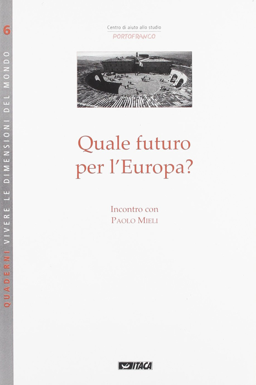 Quale futuro per l'Europa?