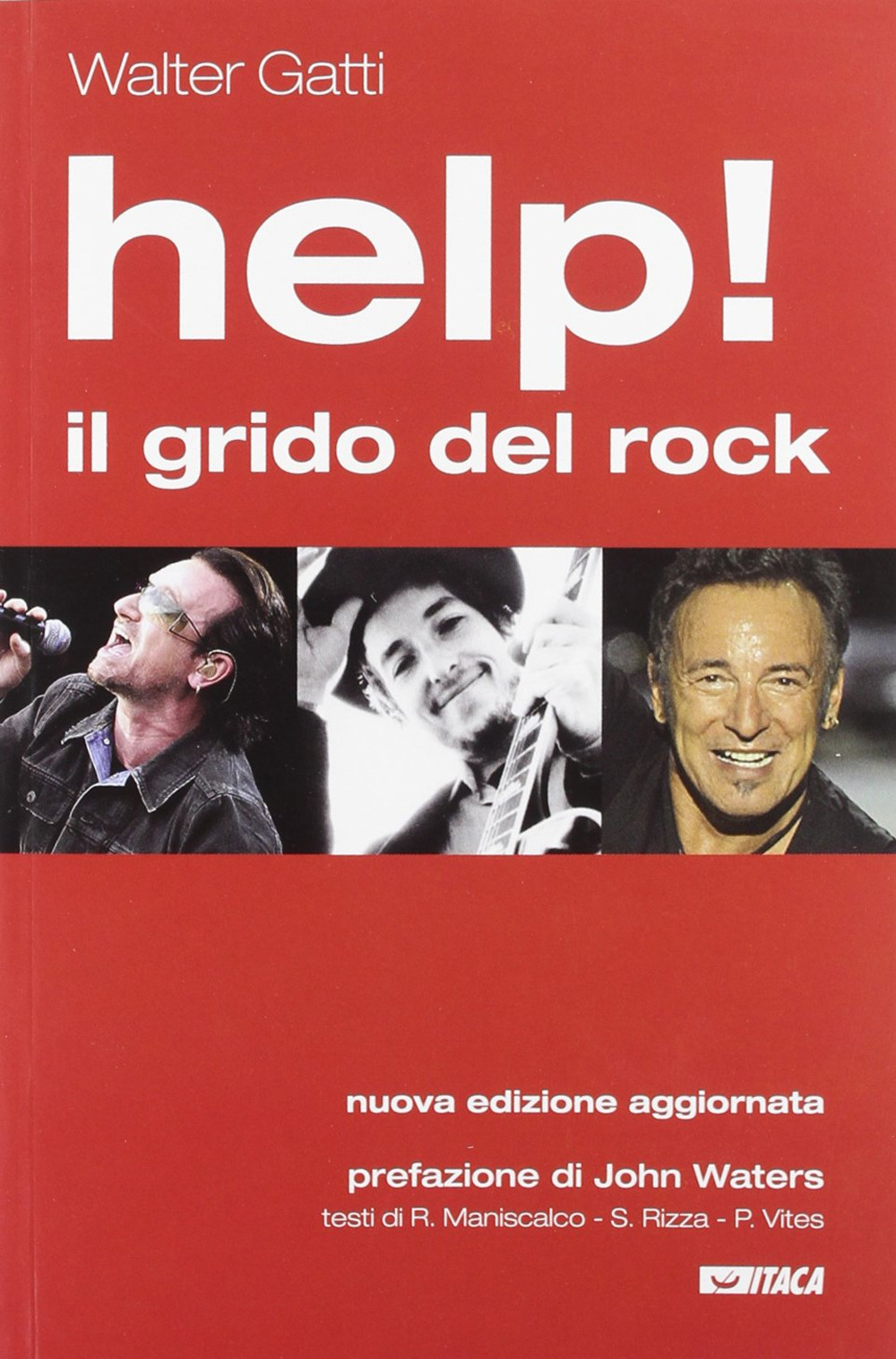 Help! Il grido del rock. Domanda, utopia e desiderio nelle canzoni che hanno fatto epoca. Nuova ediz.