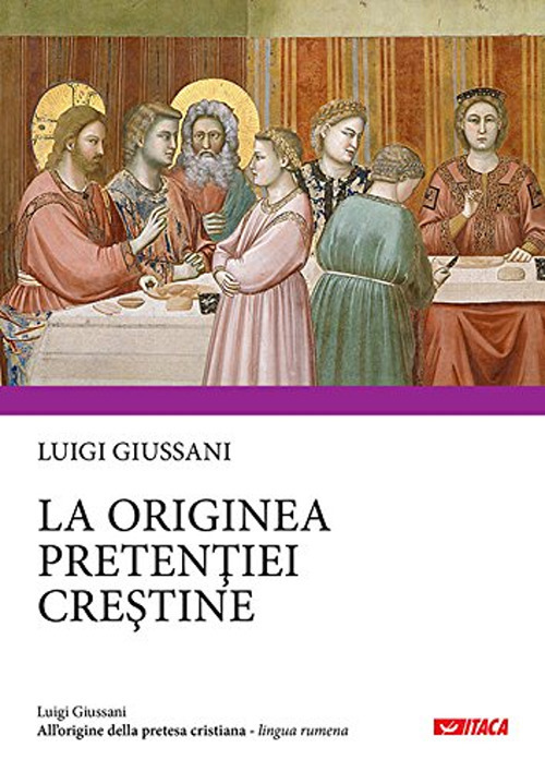 All'origine della pretesa cristiana. Ediz. rumena