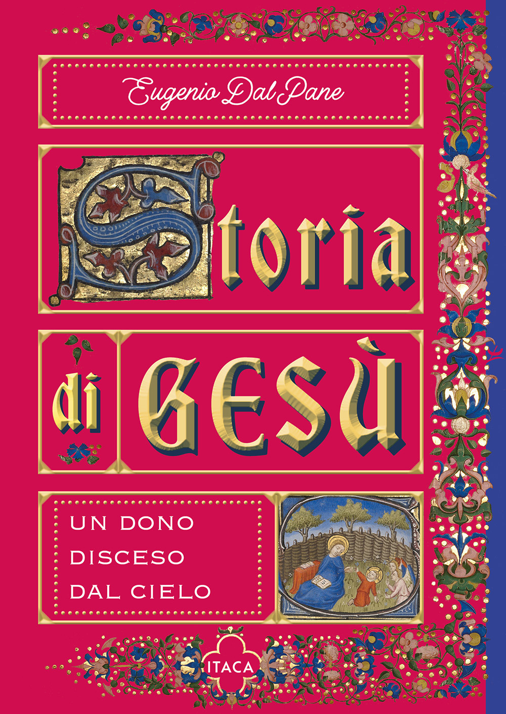 Storia di Gesù. Un dono disceso dal cielo