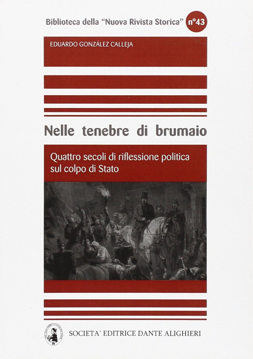 Nelle tenebre di brumaio quattro secoli di riflessione politica sul colpo di Stato