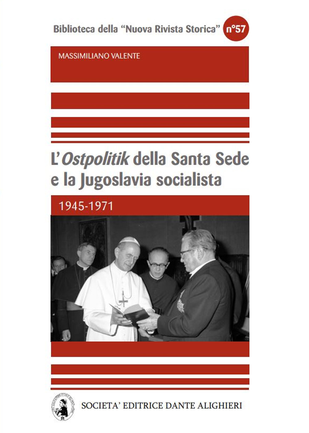 L'«Ostpolitik» della Santa Sede e la Jugoslavia socialista. 1945-1971