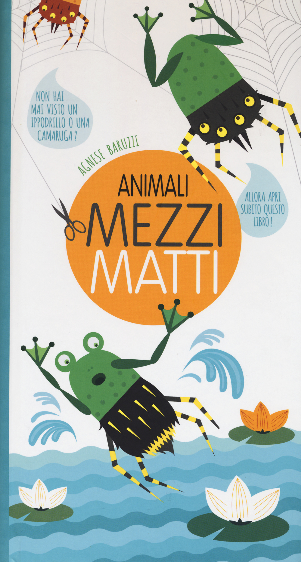 Animali mezzi matti. Ediz. illustrata