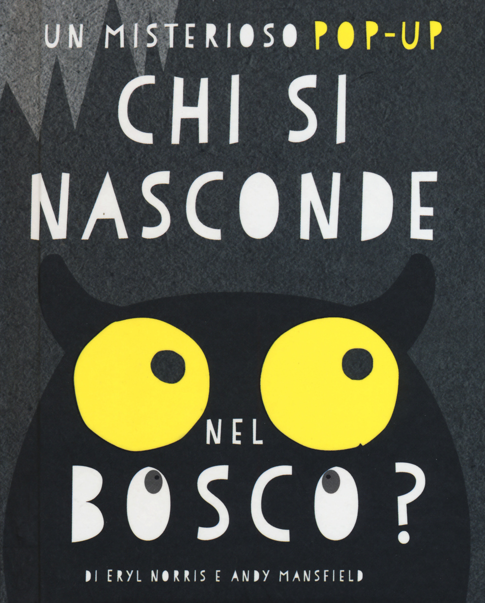 Chi si nasconde nel bosco? Libro pop-up. Ediz. illustrata