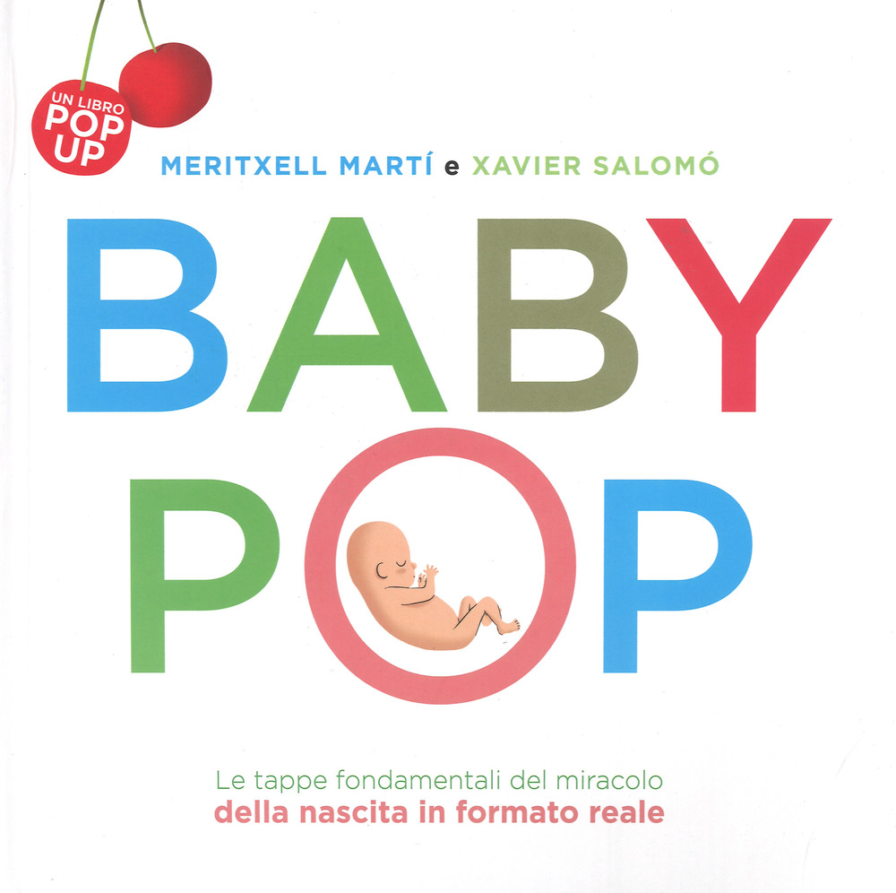 Baby Pop. Libro pop-up. Ediz. a colori