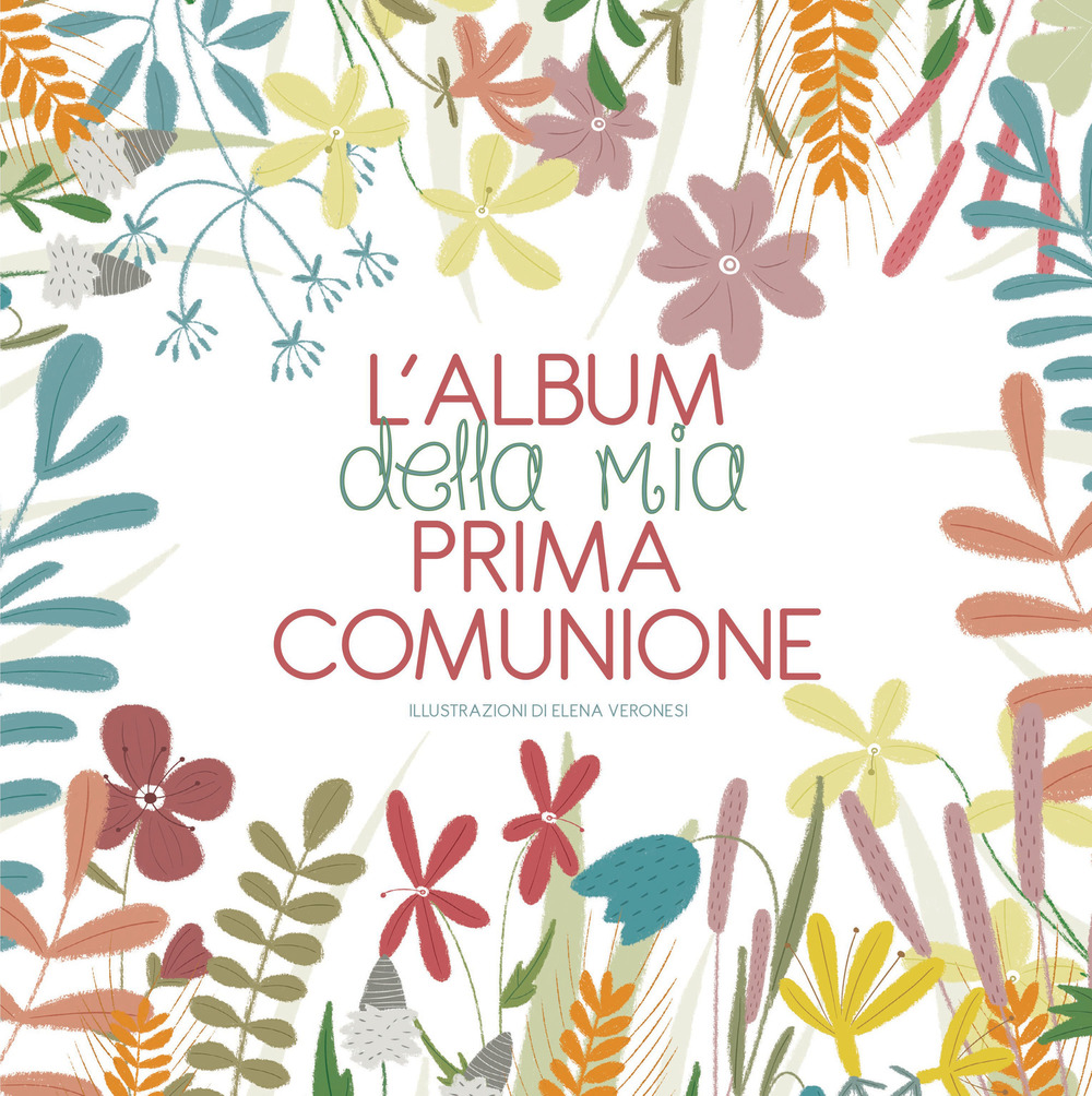 L'album della mia prima comunione. Nuova ediz.
