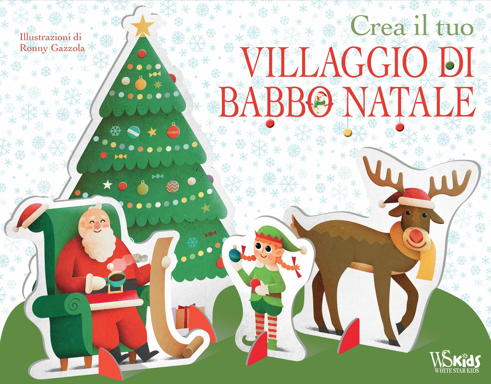 Crea il tuo villaggio di Babbo Natale. Ediz. a colori. Con gadget
